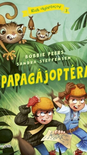 Klub objaviteľov. [Zv.] 3.. Papagájoptéra