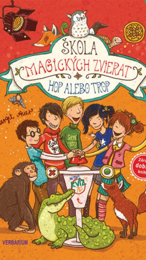 Škola magických zvierat. [Zv. 5.]. Hop alebo trop