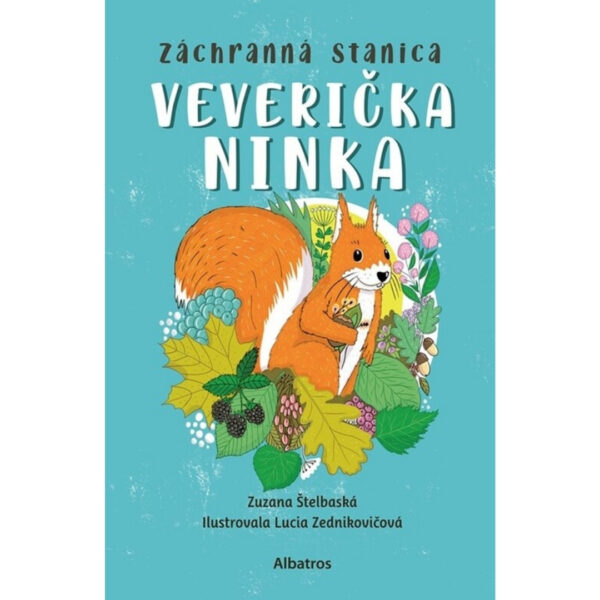 Veverička Ninka : podľa skutočnej udalosti