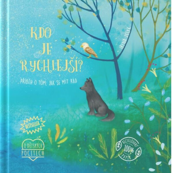 Kto je rýchlejší? : príbeh o tom, ako sa mať rád