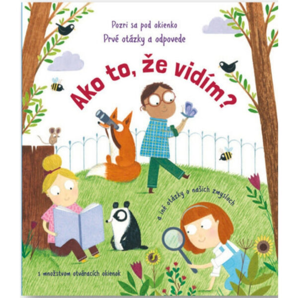 Ako to, že vidím? : a iné otázky o našich zmysloch