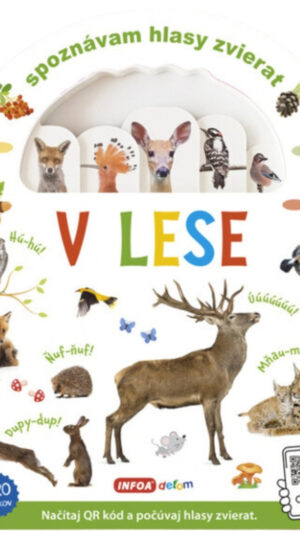 Spoznávam hlasy zvierat : v lese