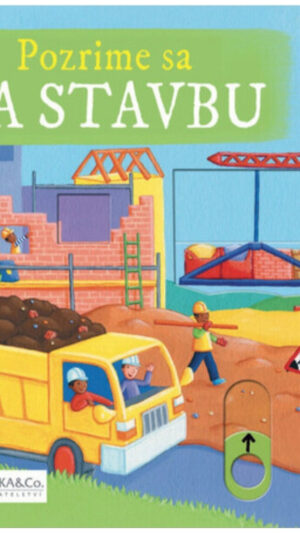 Pozrime sa na stavbu