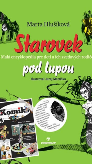 Starovek pod lupou