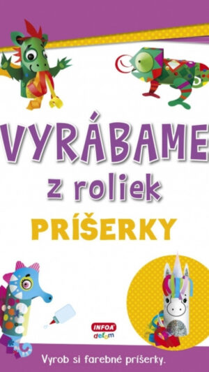 Vyrábame z roliek : príšerky