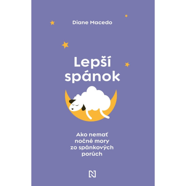 Lepší spánok : ako nemať nočné mory zo spánkových porúch