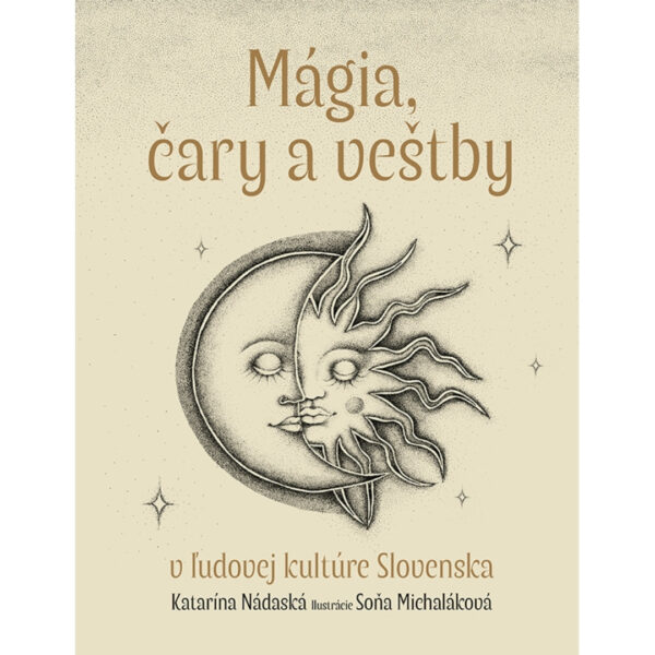 Mágia, čary a veštby v ľudovej kultúre Slovenska