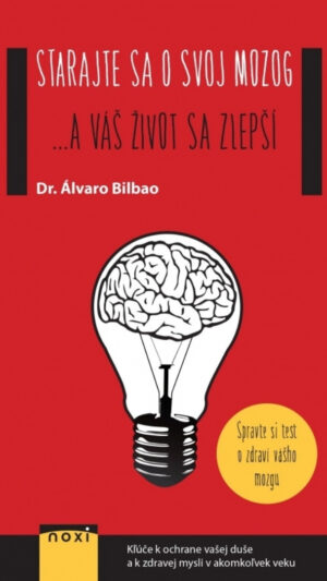 Starajte sa o svoj mozog...a váš život sa zlepší