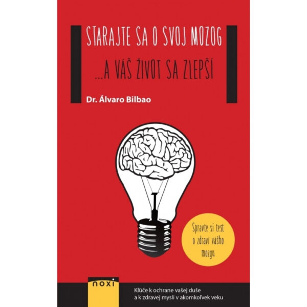 Starajte sa o svoj mozog...a váš život sa zlepší