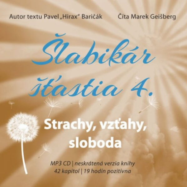 Šlabikár šťastia 4. audiokniha : strachy, vzťahy, sloboda