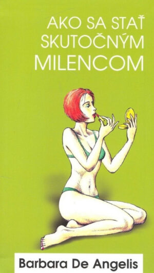 Ako sa stať skutočným milencom