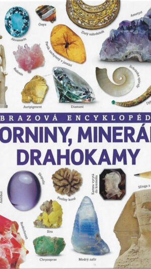 Horniny, minerály, drahokamy a iné poklady neživej prírody