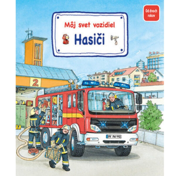 Môj svet vozidiel : hasiči