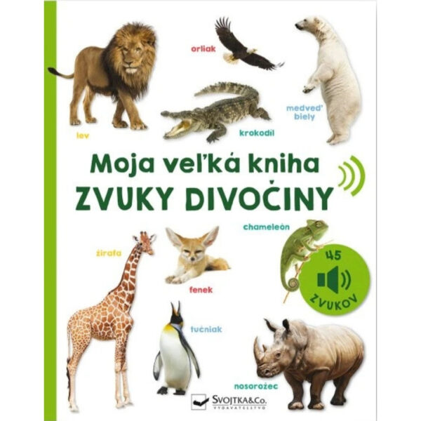 Moja veľká kniha : zvuky divočiny
