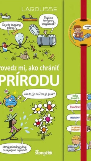 Povedz mi, ako chrániť prírodu