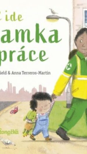 Keď ide mamka do práce