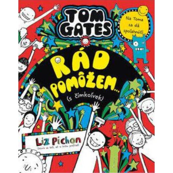 Tom Gates rád pomôžem- (- s čímkoľvek)