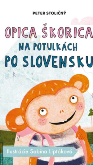 Opica Škorica na potulkách po Slovensku