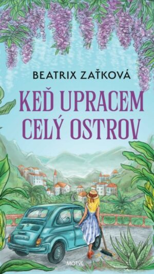 Keď upracem celý ostrov