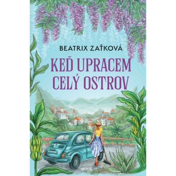 Keď upracem celý ostrov