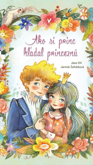 Ako si princ hľadal princeznú