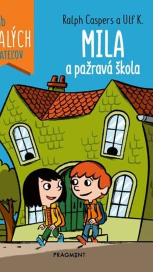 Mila a pažravá škola