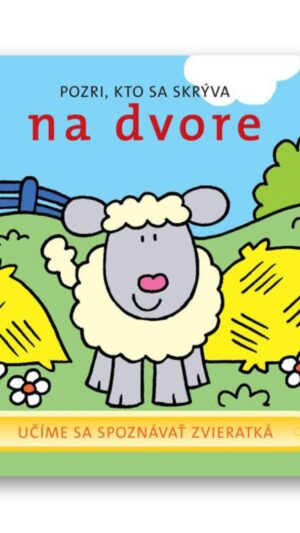 Pozri, kto sa skrýva na dvore