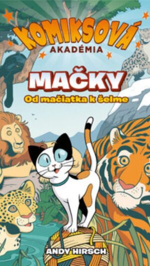 Mačky : od mačiatka k šelme