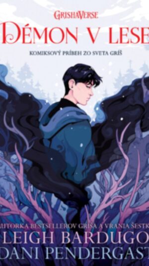 Démon v lese : komiksový príbeh zo sveta gríš