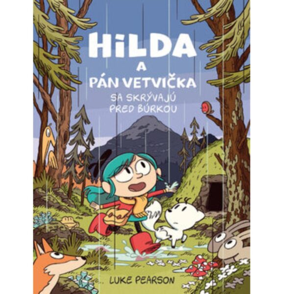 Hilda a pán Vetvička sa skrývajú pred búrkou