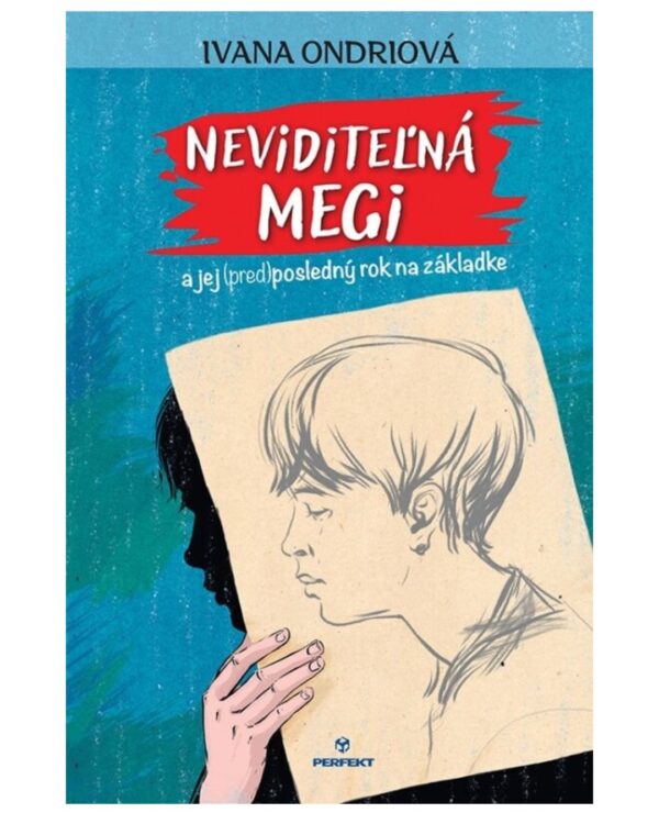 Neviditeľná Megi a jej (pred)posledný rok na základke