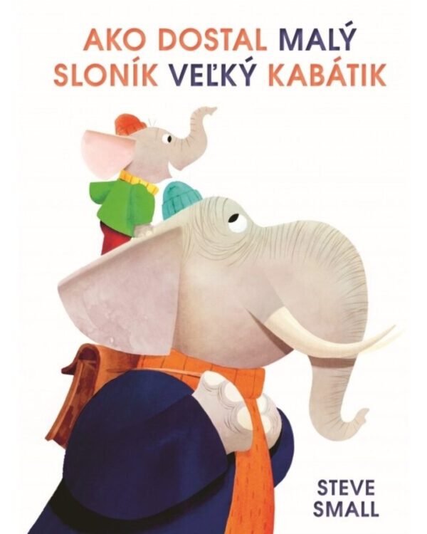 Ako dostal malý sloník veľký kabátik