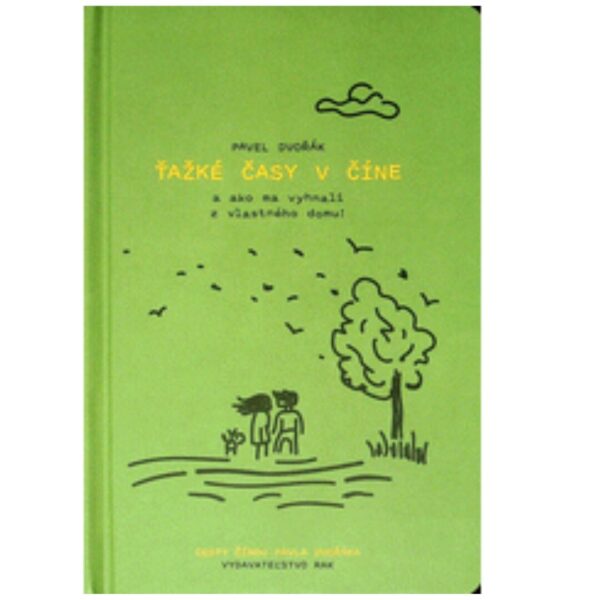 Ťažké časy v Číne a ako ma vyhnali z vlastného domu!