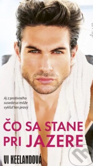 Čo sa stane pri jazere