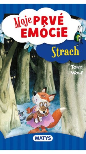Moje prvé emócie : strach