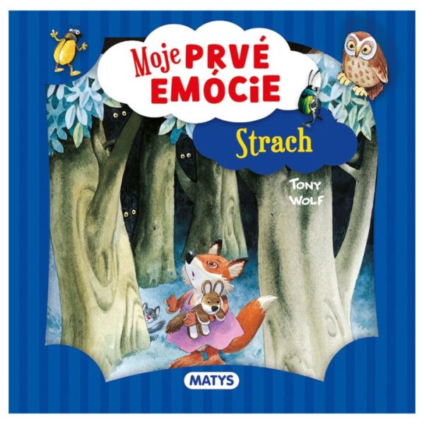 Moje prvé emócie : strach