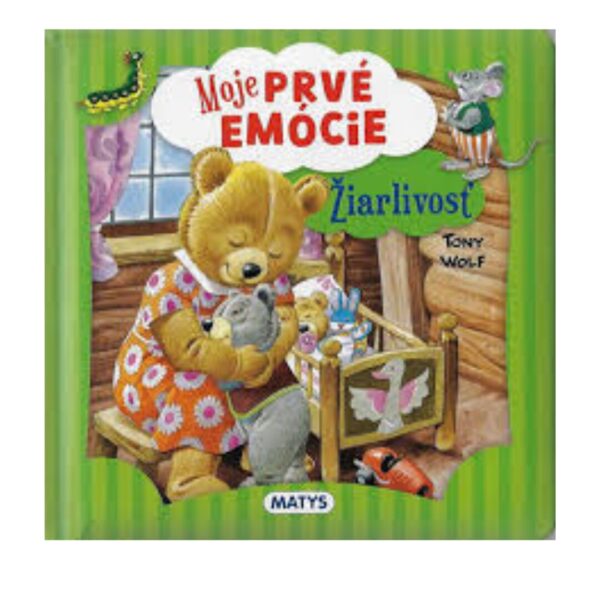 Moje prvé emócie : žiarlivosť