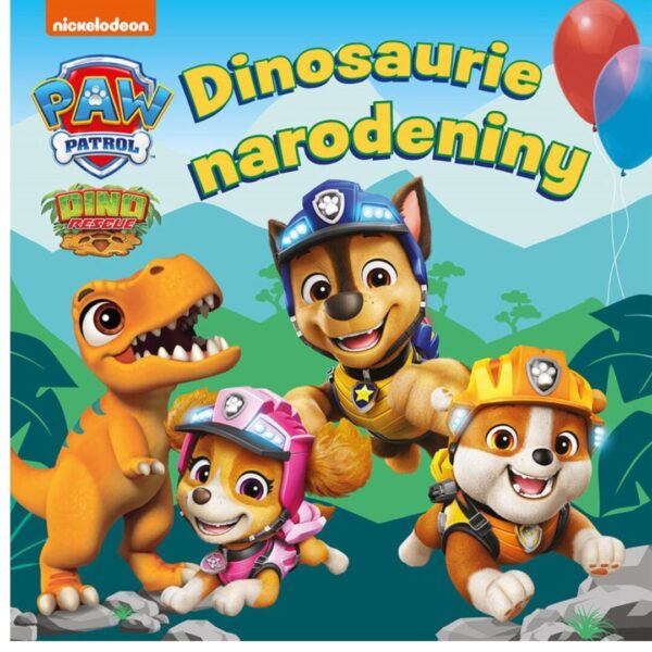 Labková patrola : dinosaurie narodeniny