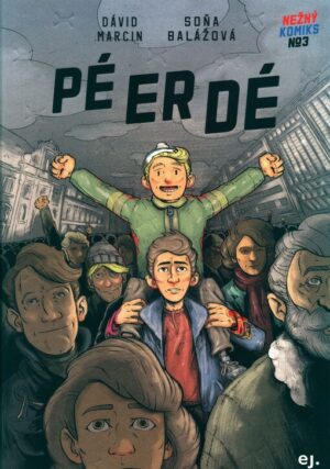 PÉ ER DÉ Autor: Balážová Soňa Ďalší autori Marcin Dávid (Ilustrátor)