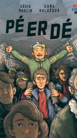 PÉ ER DÉ Autor: Balážová Soňa Ďalší autori Marcin Dávid (Ilustrátor)